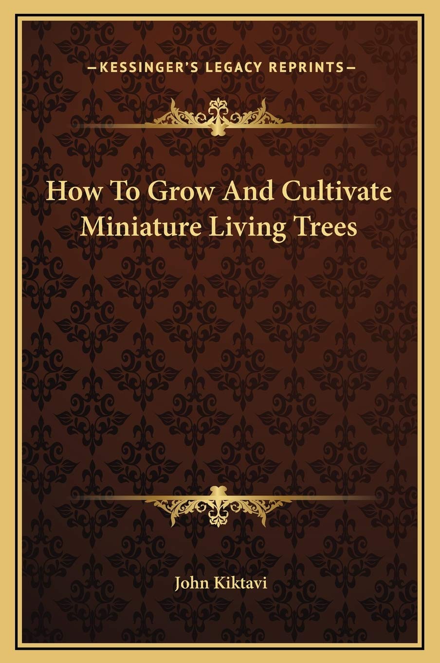 How To Grow And Cultivate Miniature Living Trees Contemporary literature
