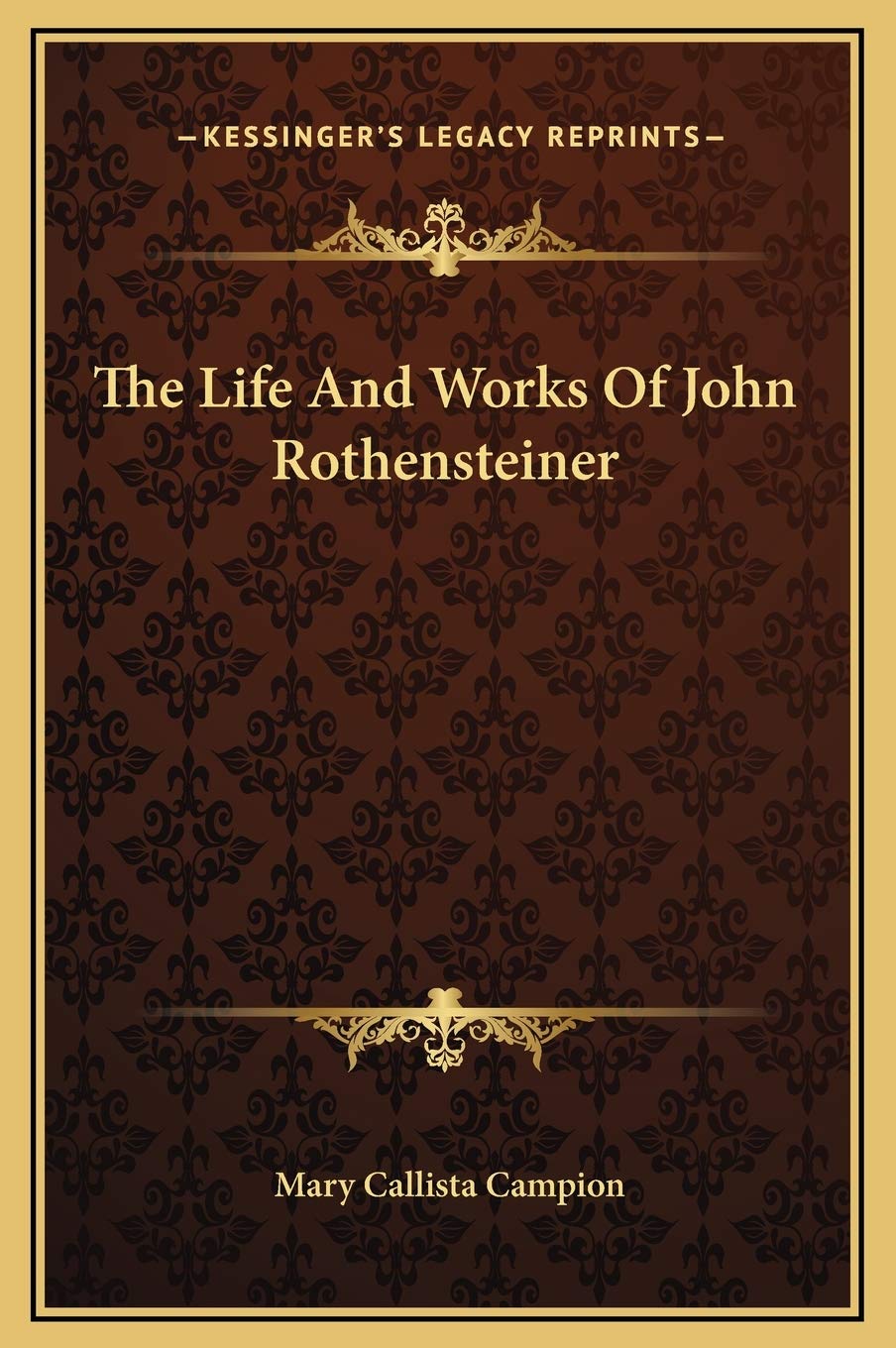 The Life And Works Of John Rothensteiner Memories