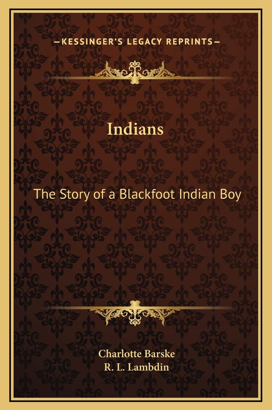 Indians: The Story of a Blackfoot Indian Boy Social Sciences