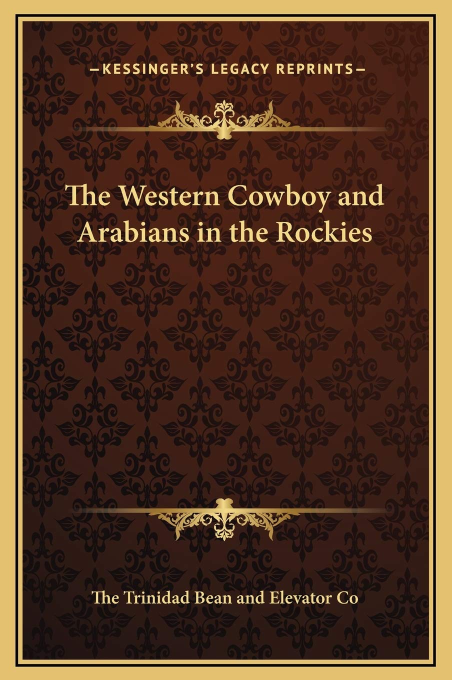 The Western Cowboy and Arabians in the Rockies Contemporary literature