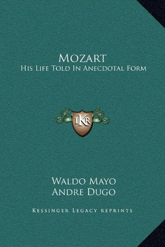 Mozart: His Life Told in Anecdotal Form Contemporary literature