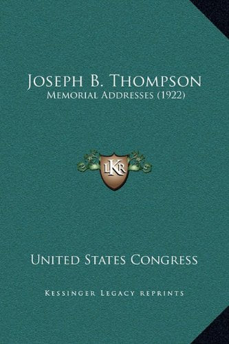Joseph B. Thompson: Memorial Addresses (1922) Contemporary literature