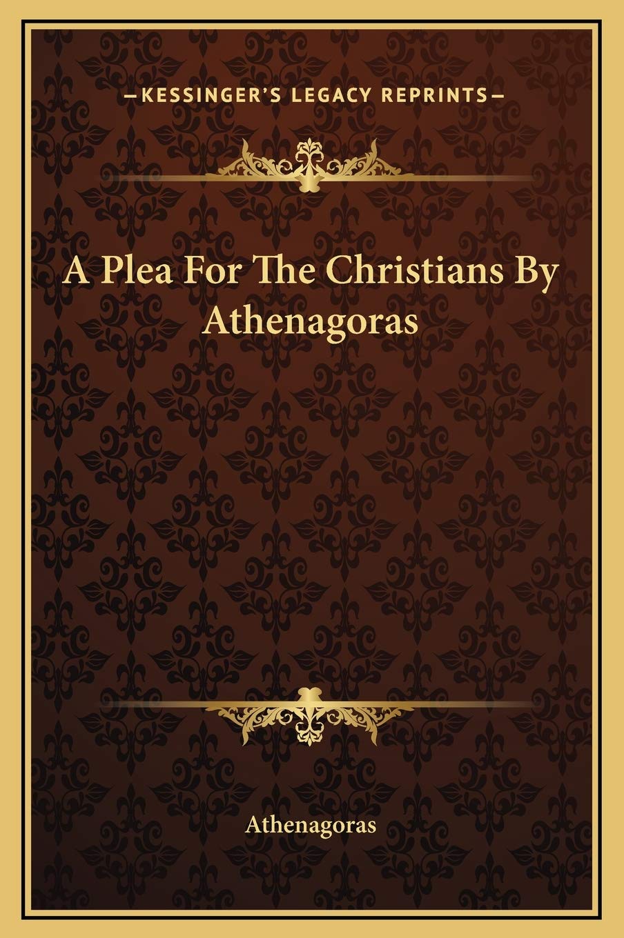 A Plea For The Christians By Athenagoras Philosophy