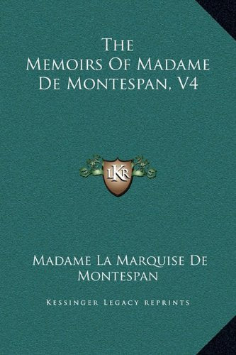 The Memoirs Of Madame De Montespan, V4 Contemporary literature