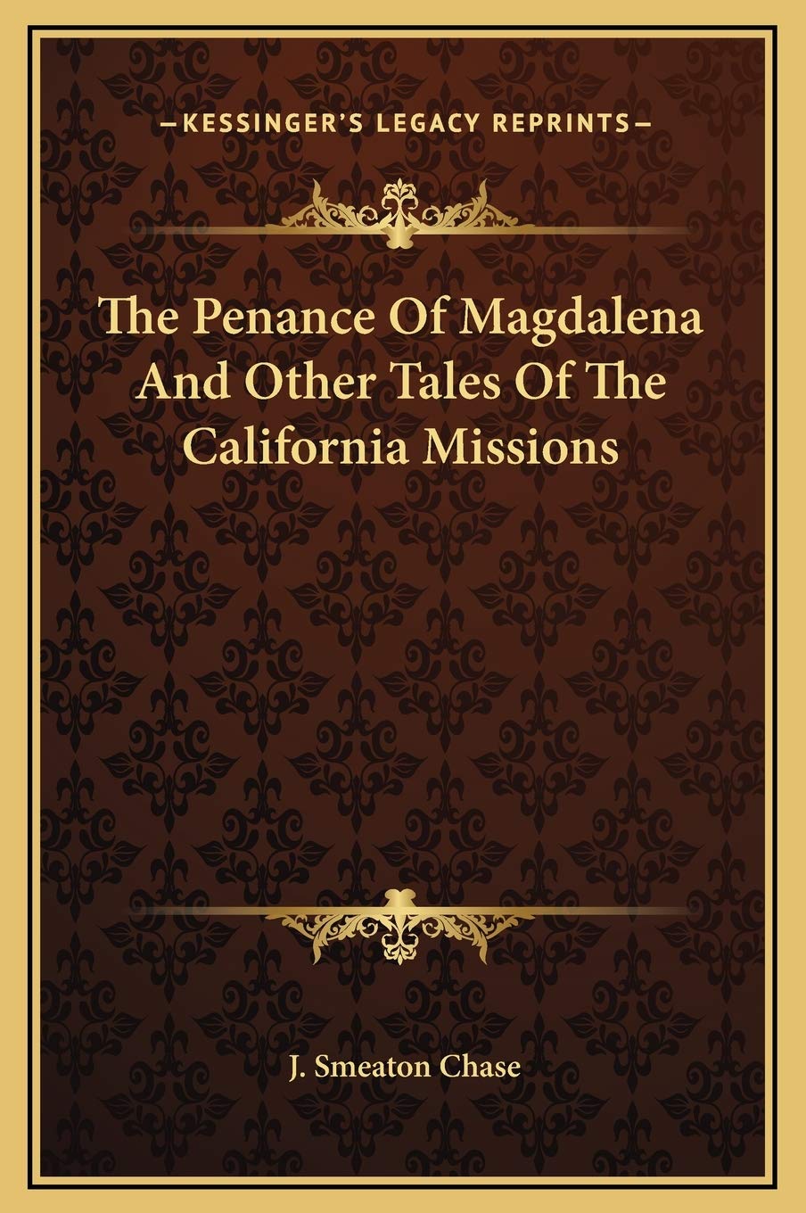 The Penance Of Magdalena And Other Tales Of The California Missions Contemporary literature Books