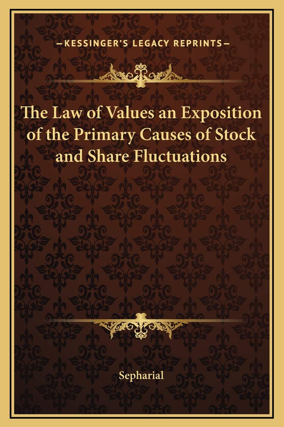 The Law of Values an Exposition of the Primary Causes of Stock and Share Fluctuations Contemporary literature