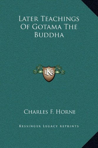 Later Teachings Of Gotama The Buddha Philosophy