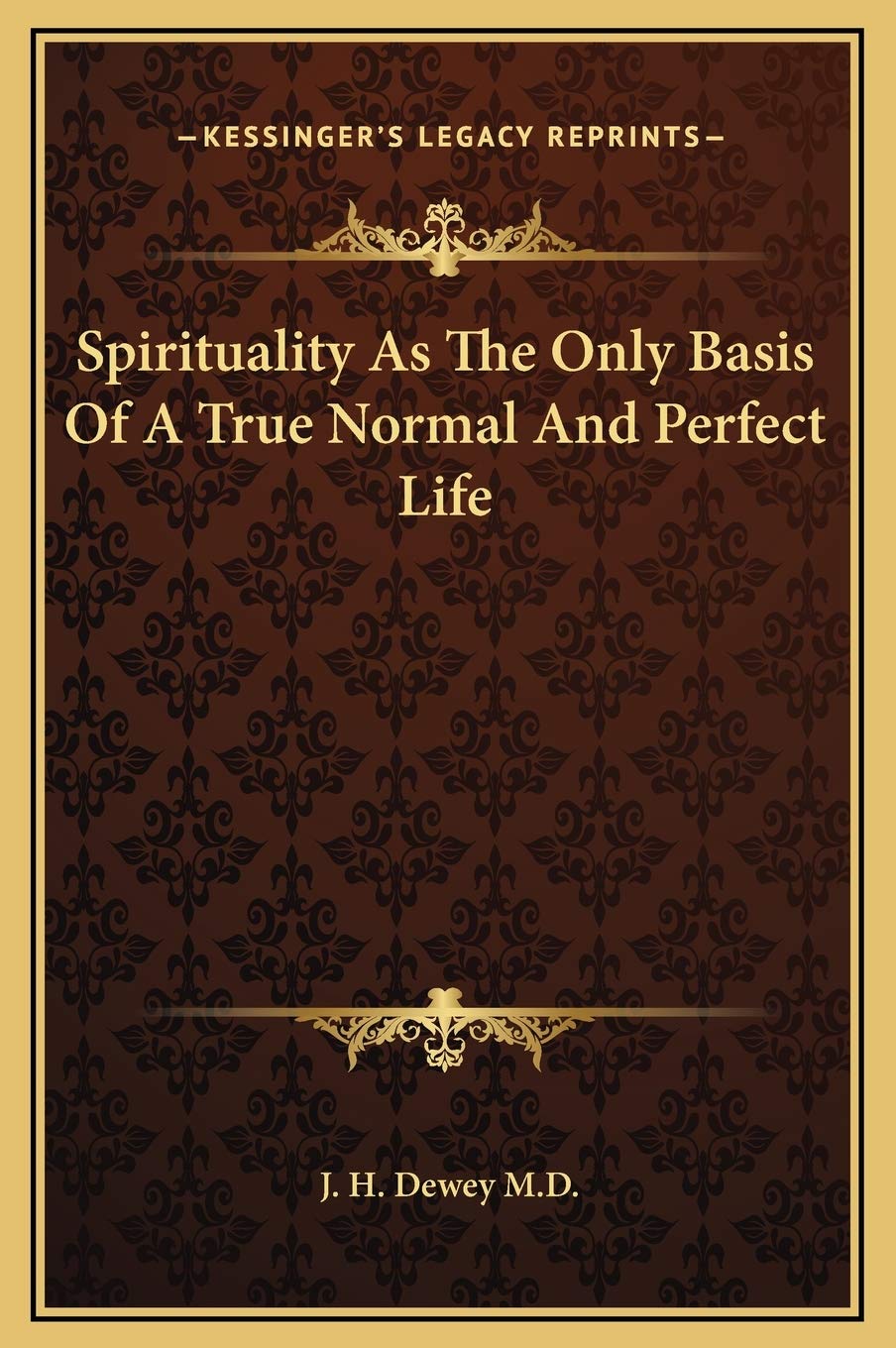 Spirituality As The Only Basis Of A True Normal And Perfect Life Contemporary literature