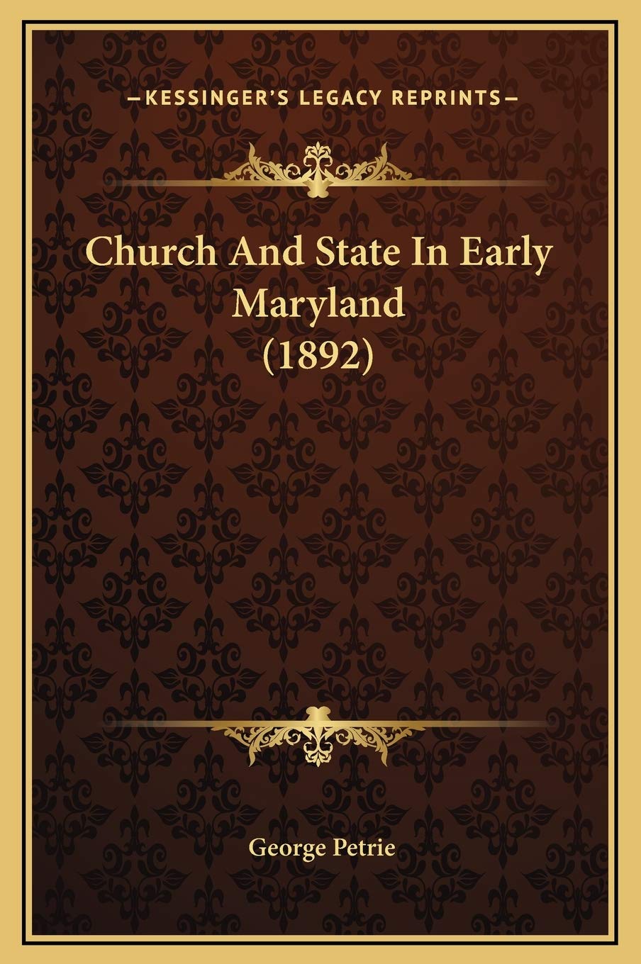 Church And State In Early Maryland (1892) Essays & Short Stories