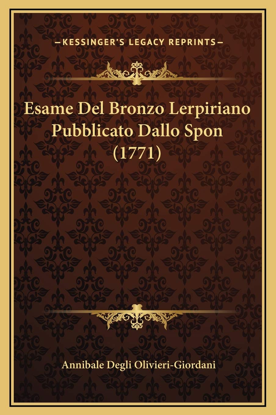 Esame Del Bronzo Lerpiriano Pubblicato Dallo Spon (1771) Contemporary literature