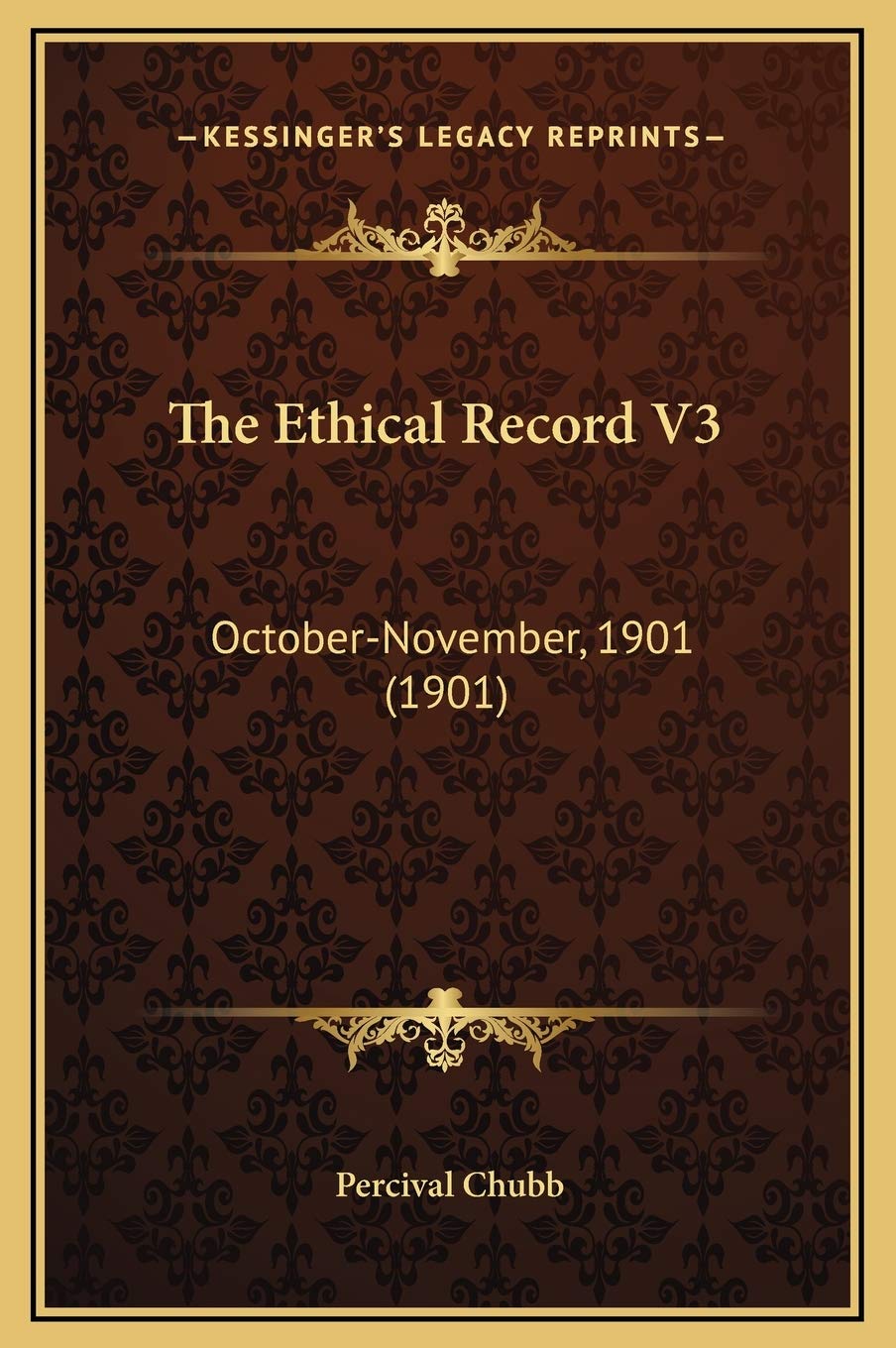 The Ethical Record V3: October-November, 1901 (1901) Contemporary literature