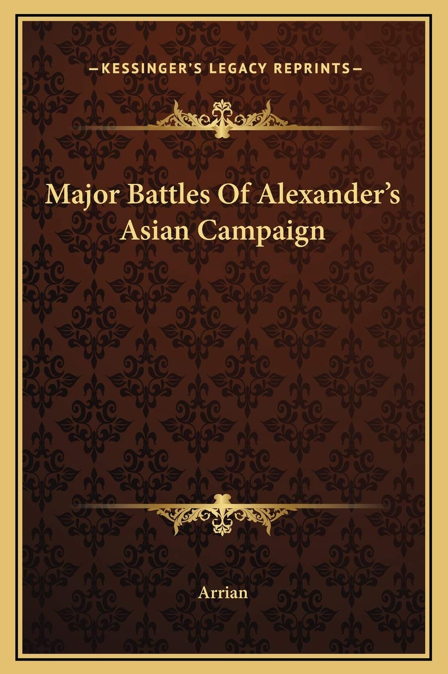Major Battles Of Alexander's Asian Campaign Contemporary literature