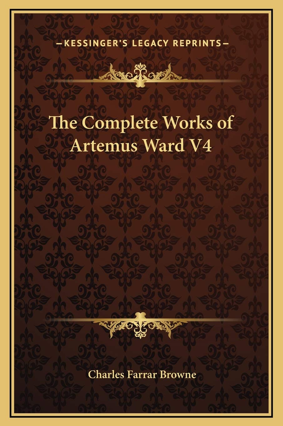 The Complete Works of Artemus Ward V4 Philosophy