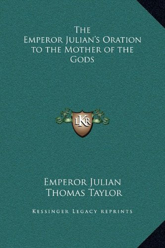 The Emperor Julian's Oration to the Mother of the Gods Contemporary literature Books