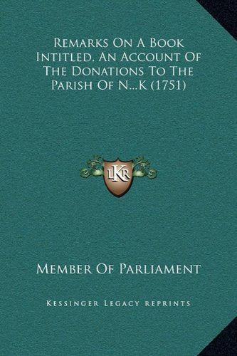 Remarks on a Book Intitled, an Account of the Donations to the Parish of N...K (1751) Philosophy