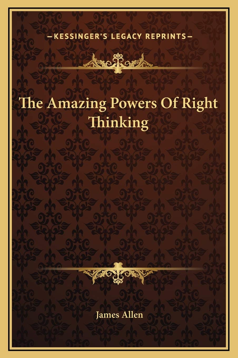 The Amazing Powers Of Right Thinking Philosophy
