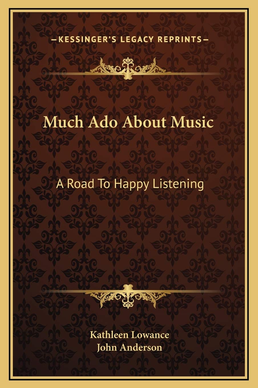Much Ado About Music: A Road To Happy Listening Arts & Music