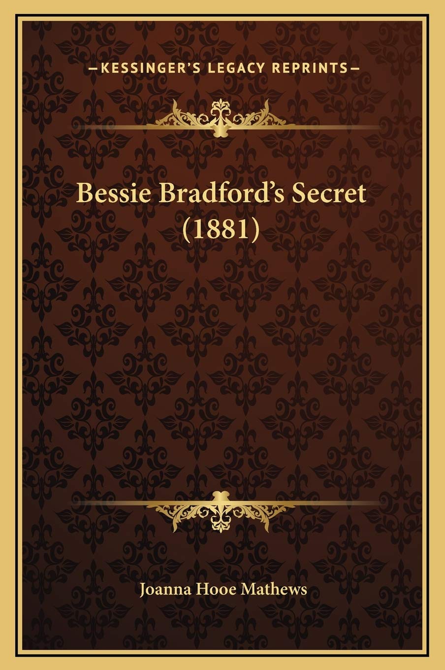 Bessie Bradford's Secret (1881) Contemporary literature
