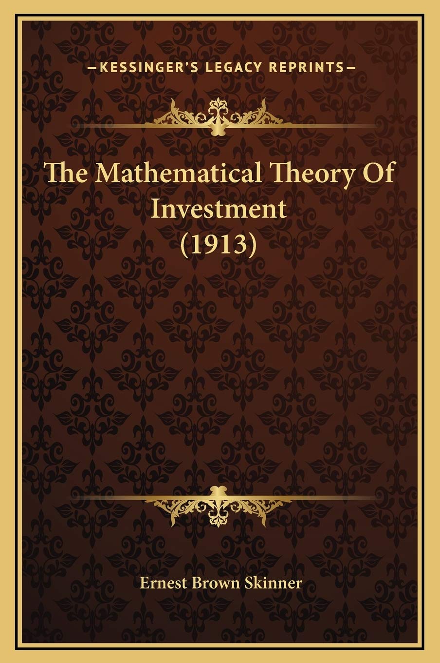 The Mathematical Theory Of Investment (1913) Contemporary literature