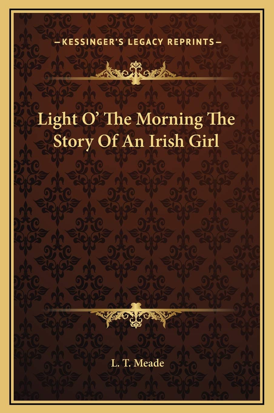 Light O' The Morning The Story Of An Irish Girl Memories