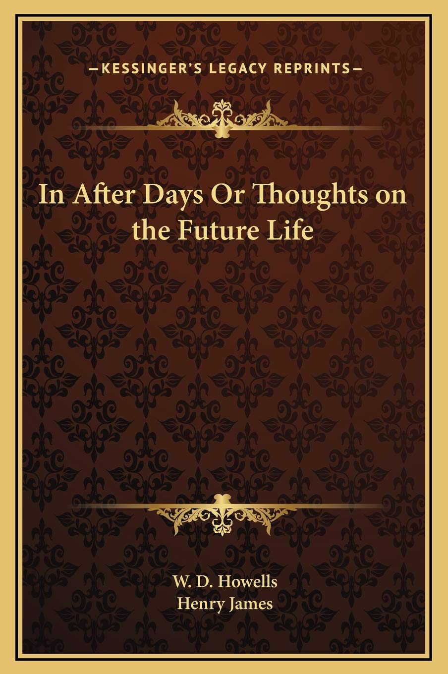 In After Days Or Thoughts on the Future Life Religion & Esotericism