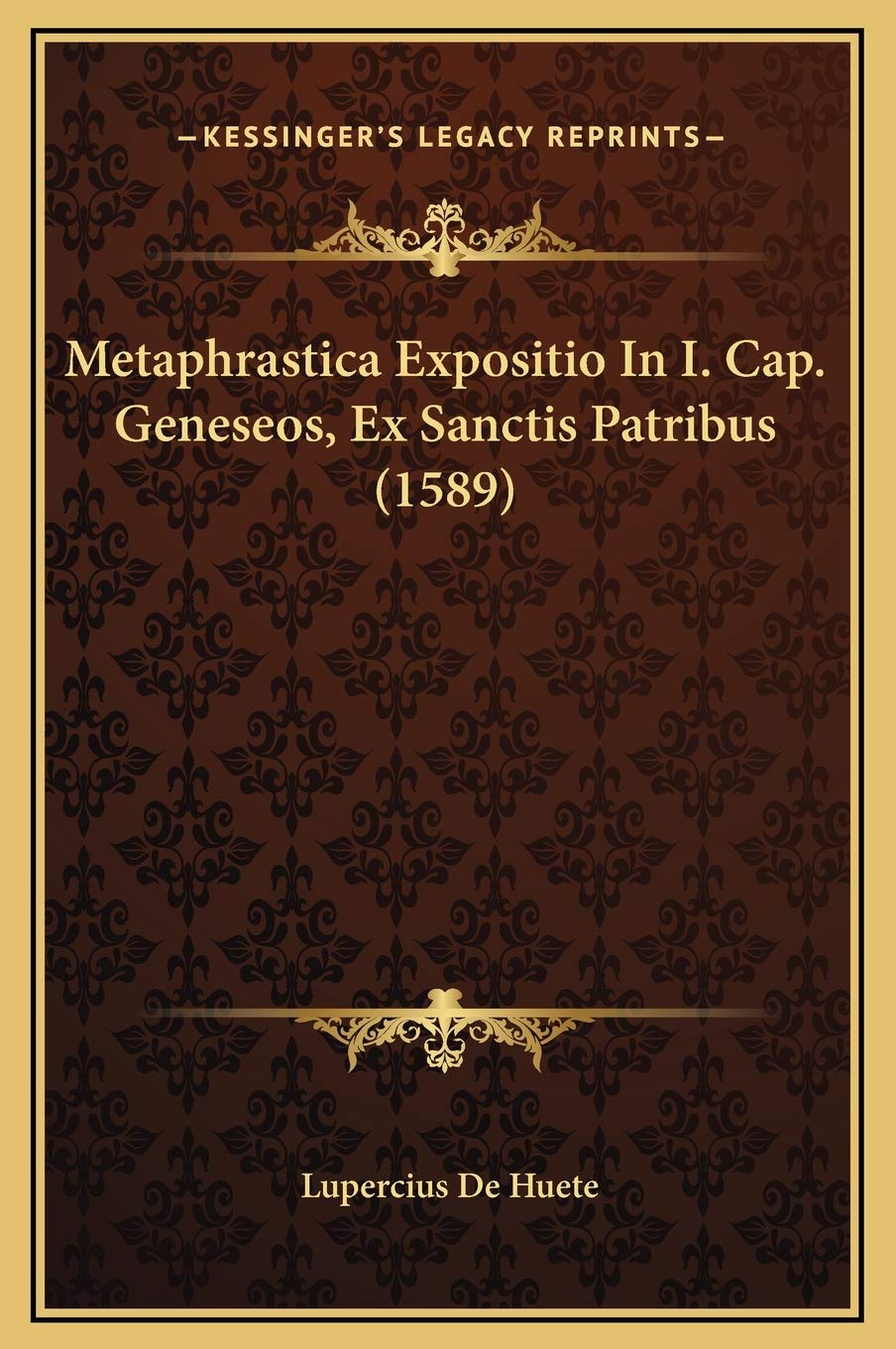 Metaphrastica Expositio In I. Cap. Geneseos, Ex Sanctis Patribus (1589) Contemporary literature