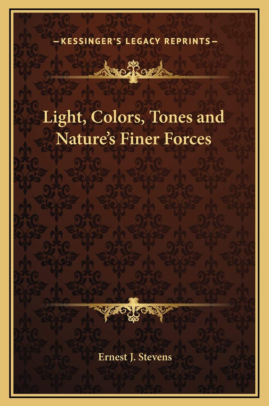 Light, Colors, Tones and Nature's Finer Forces Contemporary literature
