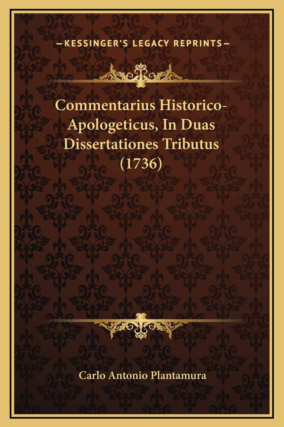 Commentarius Historico-Apologeticus, In Duas Dissertationes Tributus (1736) Contemporary literature