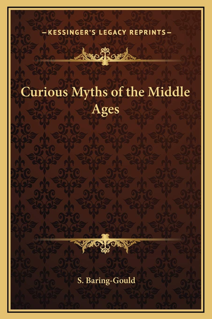 Curious Myths of the Middle Ages General education