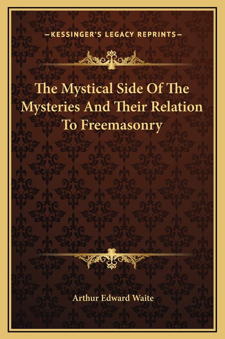 The Mystical Side Of The Mysteries And Their Relation To Freemasonry Social Sciences