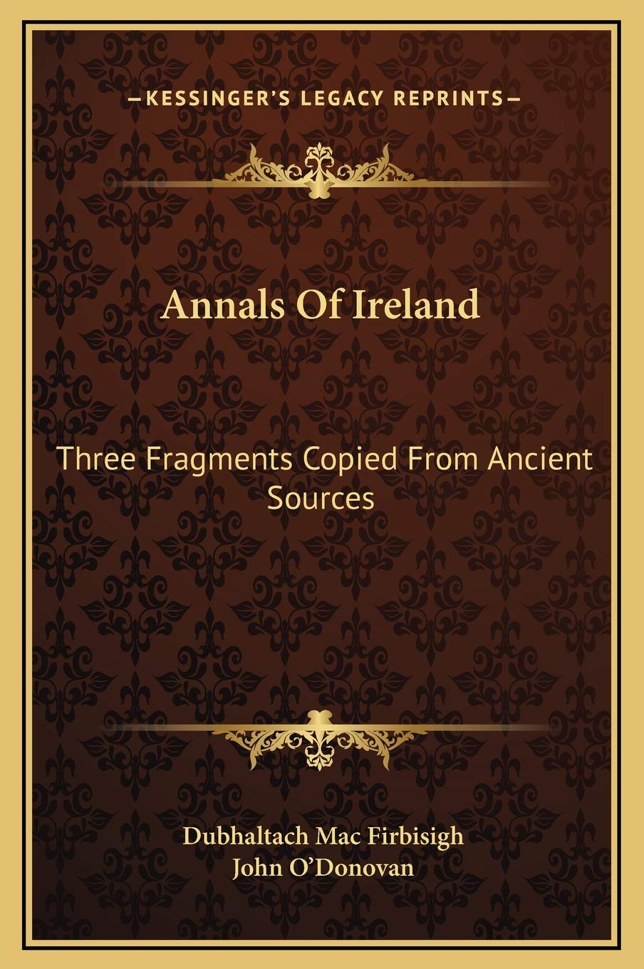 Annals Of Ireland: Three Fragments Copied From Ancient Sources Contemporary literature