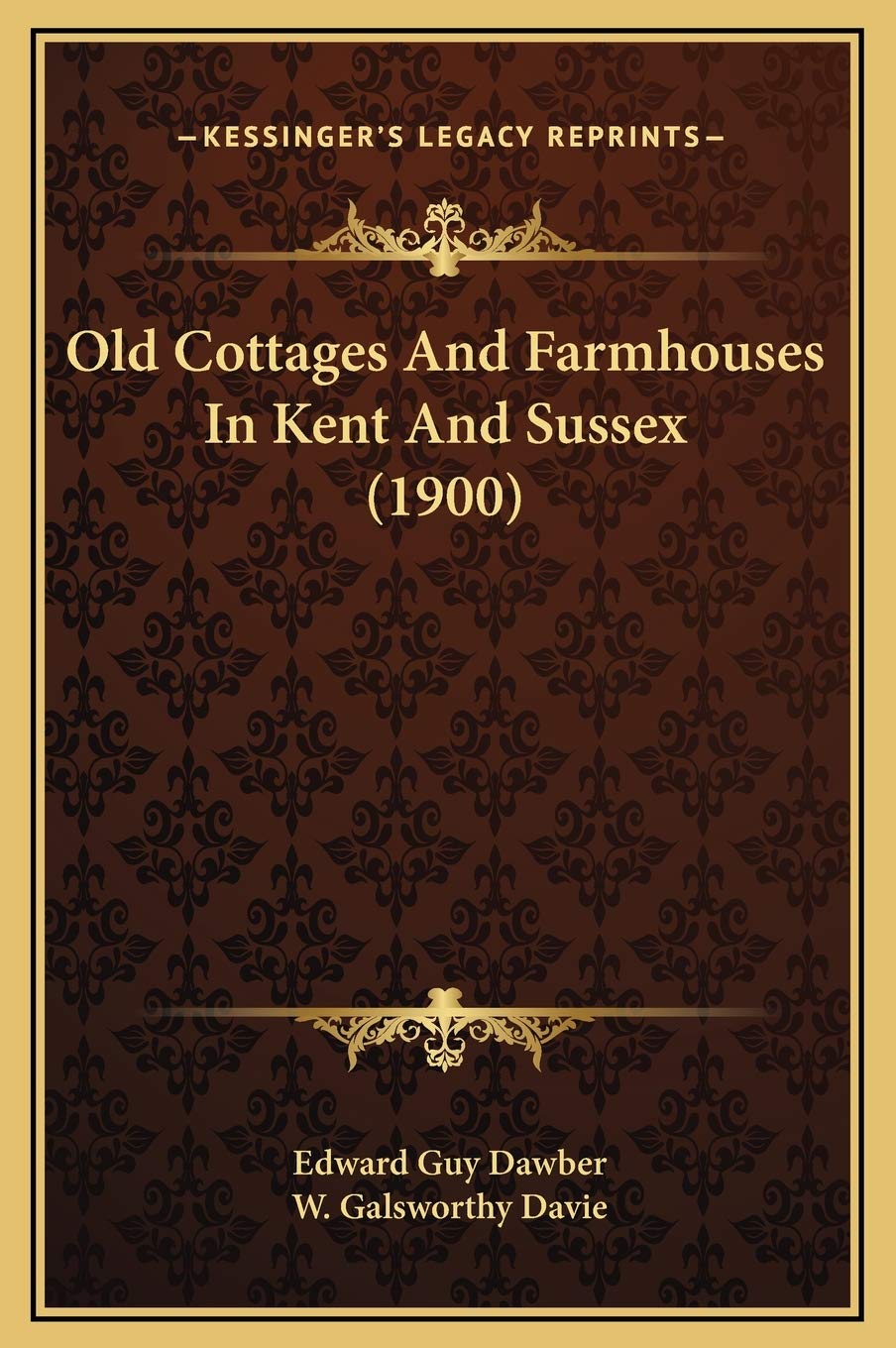 Old Cottages And Farmhouses In Kent And Sussex (1900) Social Sciences