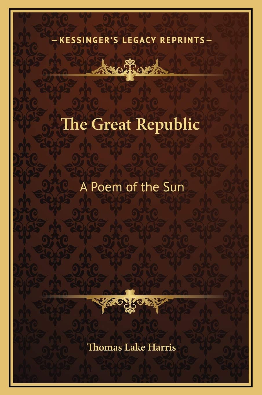 The Great Republic: A Poem of the Sun Contemporary literature