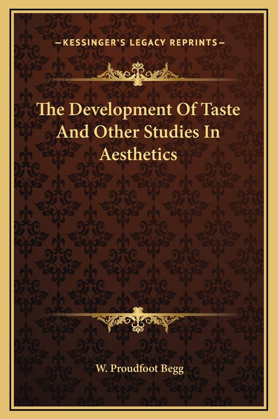 The Development Of Taste And Other Studies In Aesthetics Philosophy