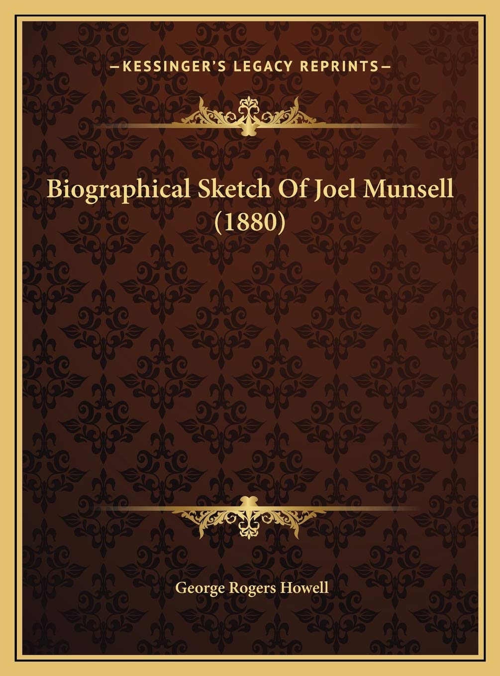 Biographical Sketch Of Joel Munsell (1880) Contemporary literature