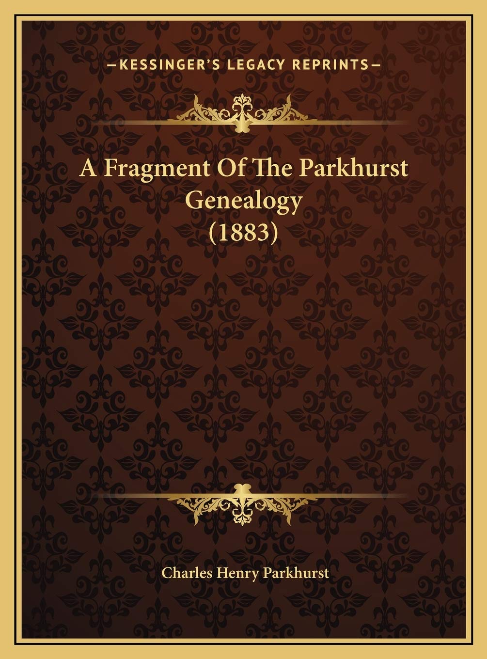 A Fragment Of The Parkhurst Genealogy (1883) Contemporary literature