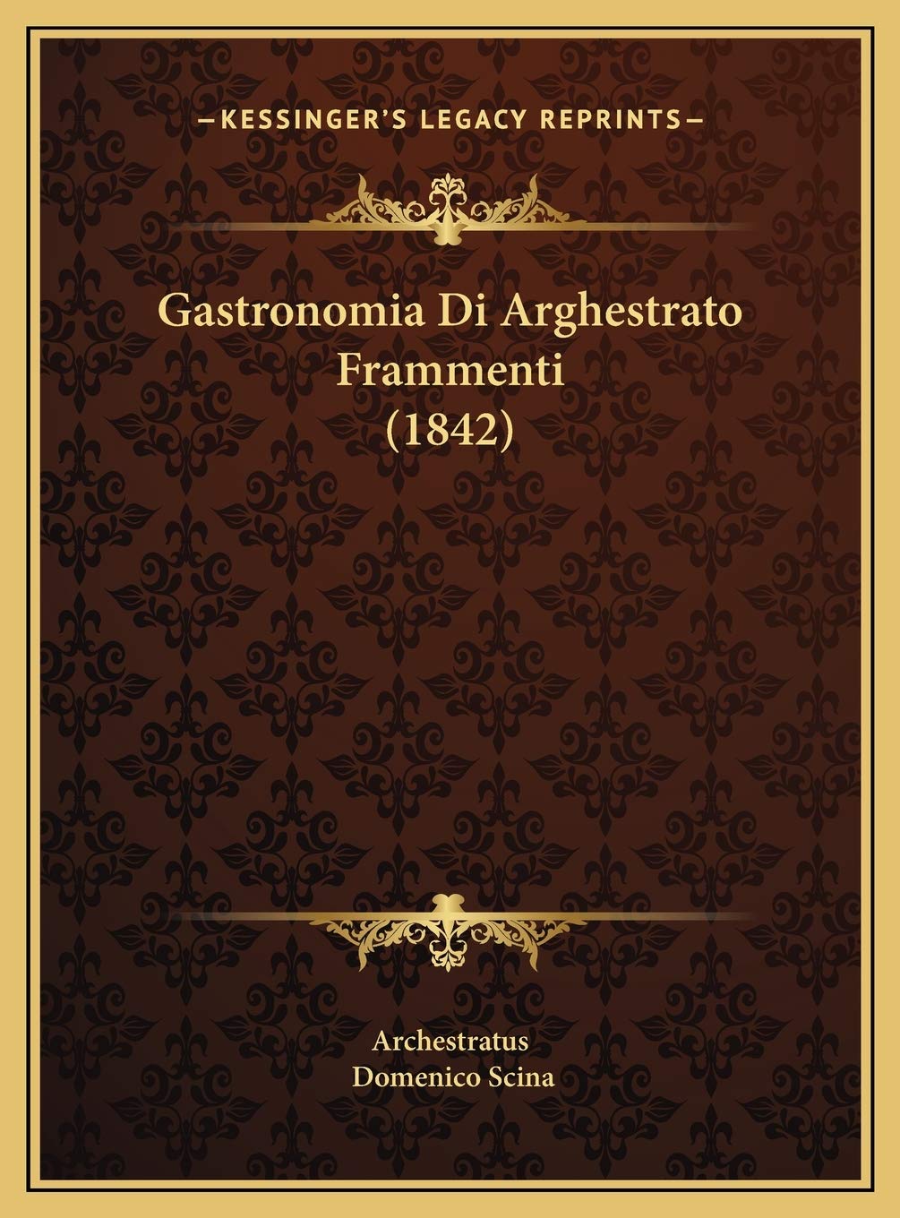Gastronomia Di Arghestrato Frammenti (1842) Contemporary literature