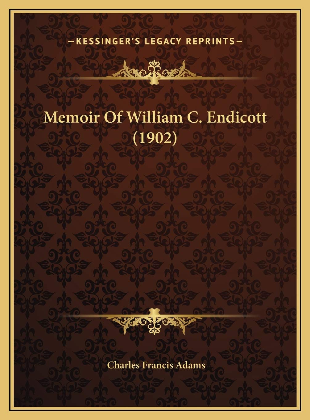 Memoir Of William C. Endicott (1902) Contemporary literature