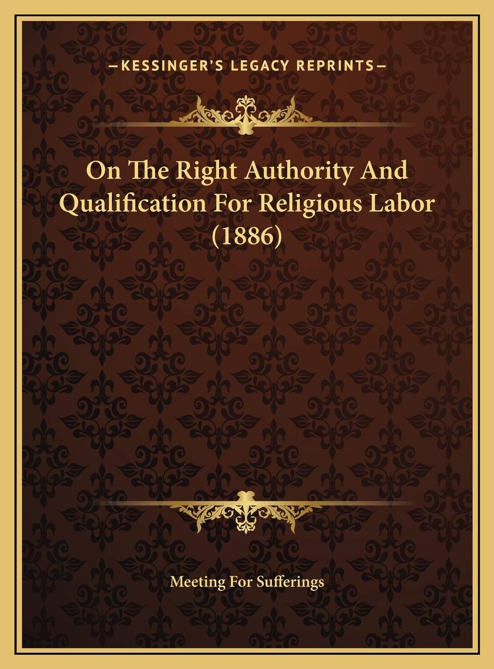 On The Right Authority And Qualification For Religious Labor (1886) Philosophy