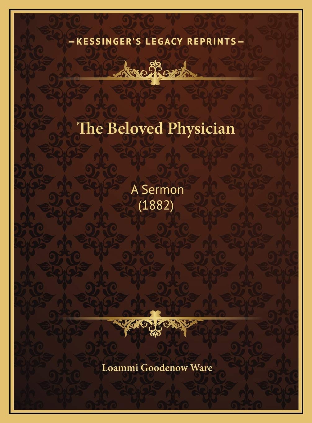 The Beloved Physician: A Sermon (1882) Contemporary literature