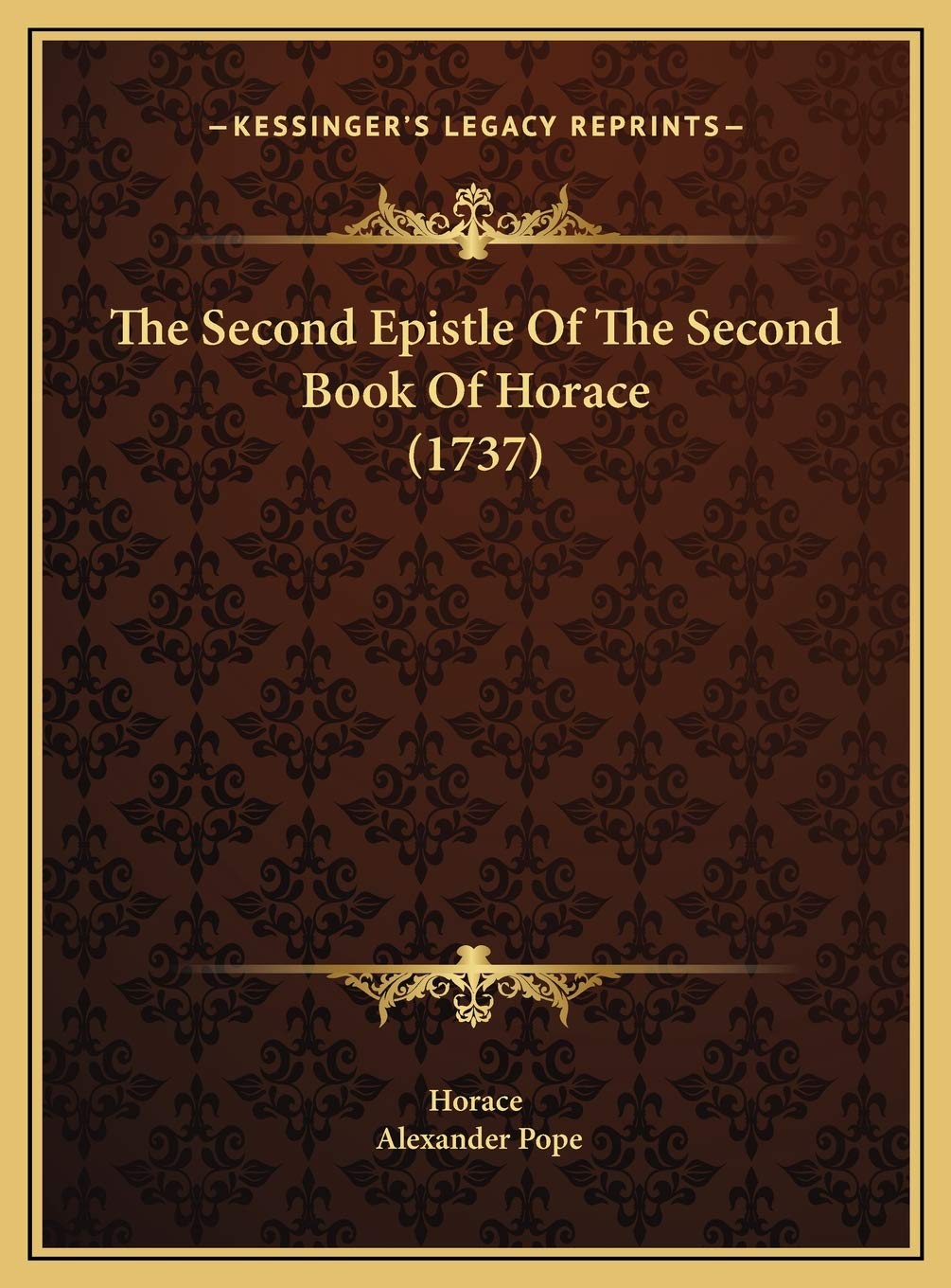 The Second Epistle Of The Second Book Of Horace (1737) Religion & Esotericism