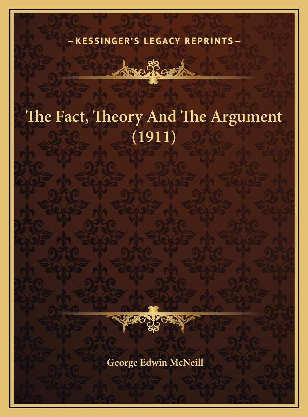 The Fact, Theory And The Argument (1911) Contemporary literature