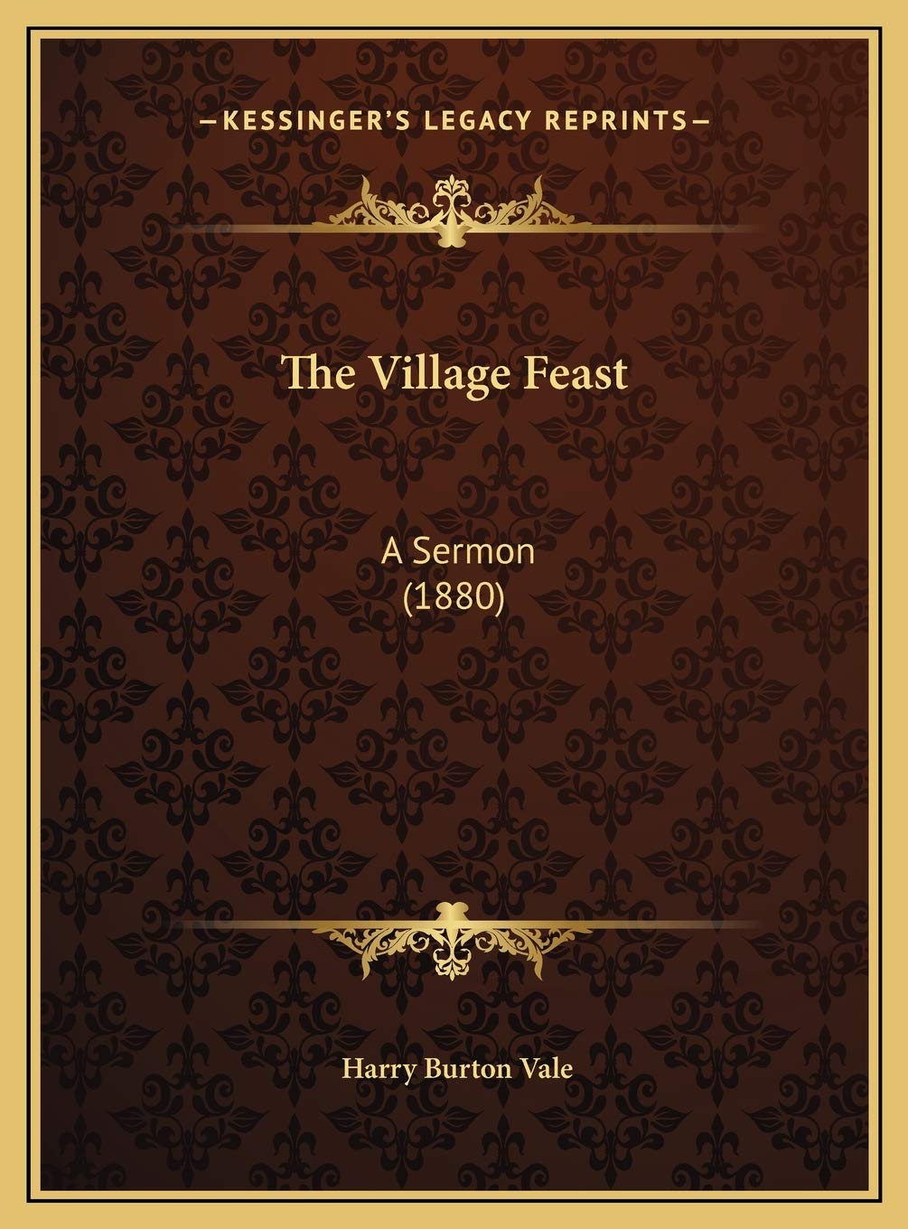 The Village Feast: A Sermon (1880) Religion & Esotericism