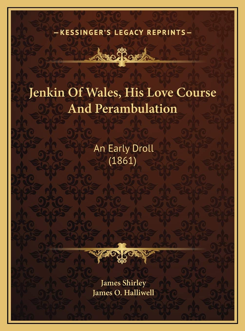 Jenkin Of Wales, His Love Course And Perambulation: An Early Droll (1861) Poetry