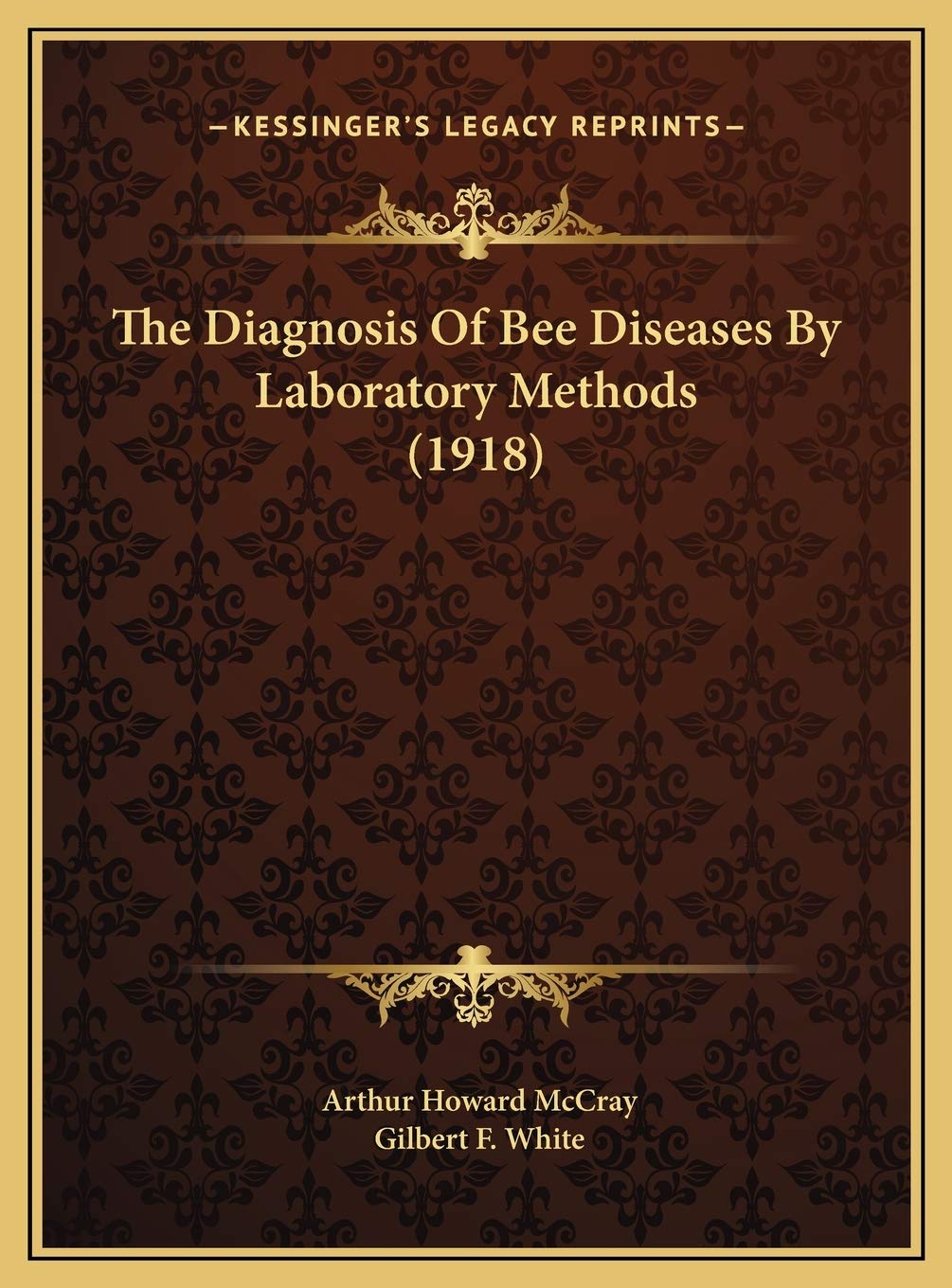 The Diagnosis Of Bee Diseases By Laboratory Methods (1918) Contemporary literature