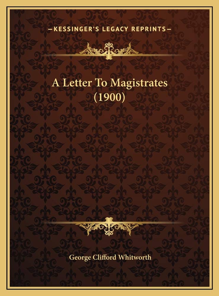 A Letter To Magistrates (1900) Contemporary literature