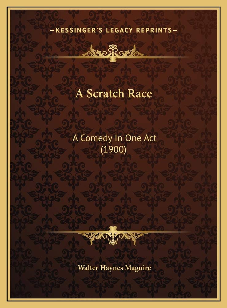 A Scratch Race: A Comedy In One Act (1900) Film, Art & Culture