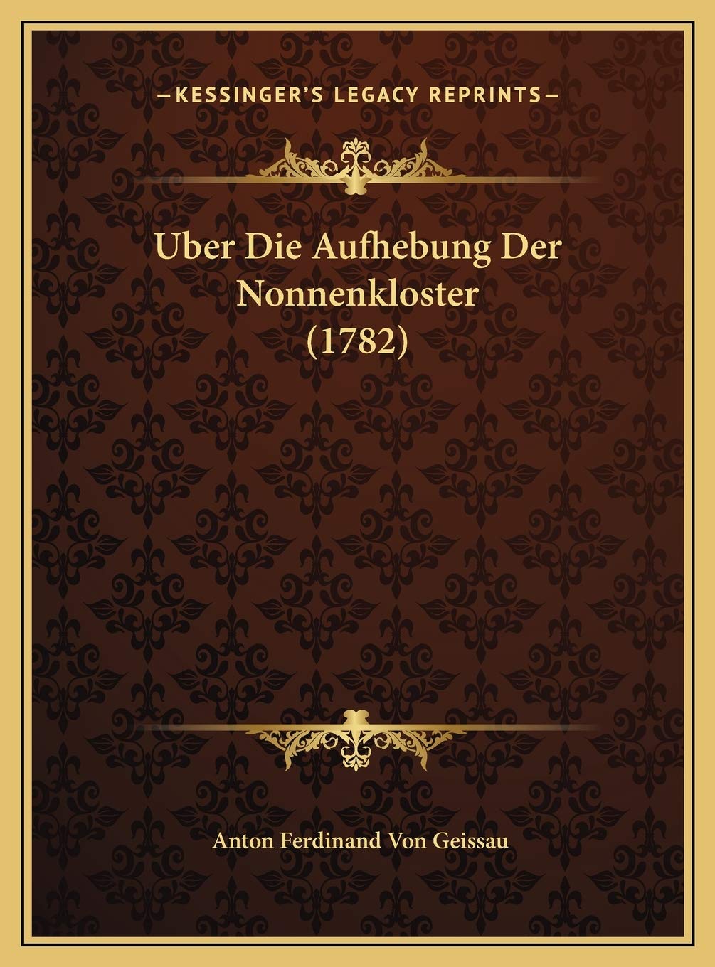 Uber Die Aufhebung Der Nonnenkloster (1782) Contemporary literature