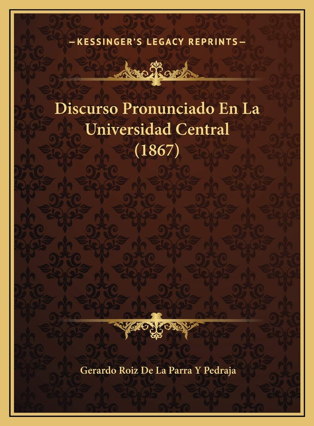Discurso Pronunciado En La Universidad Central (1867) book