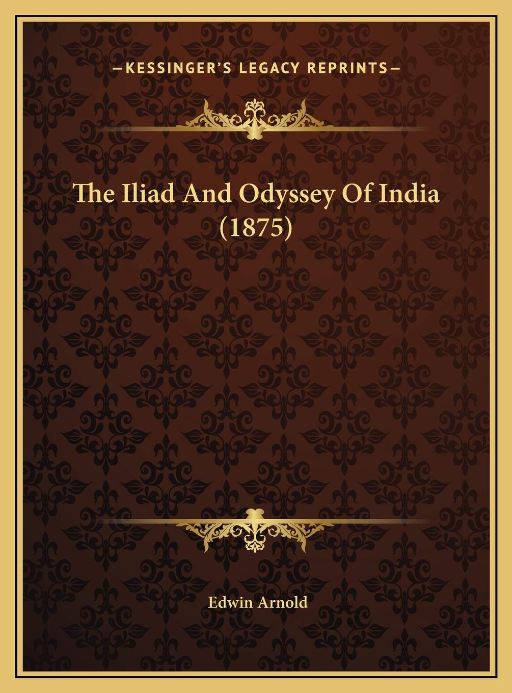 The Iliad And Odyssey Of India (1875) book